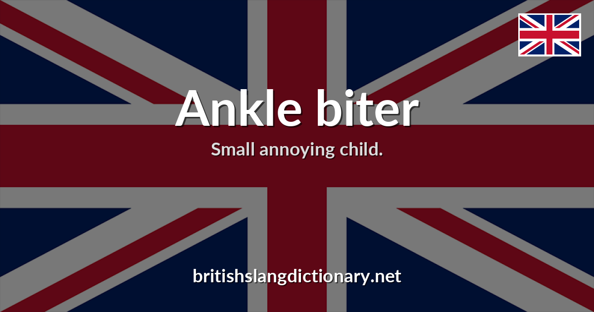 Ankle biter