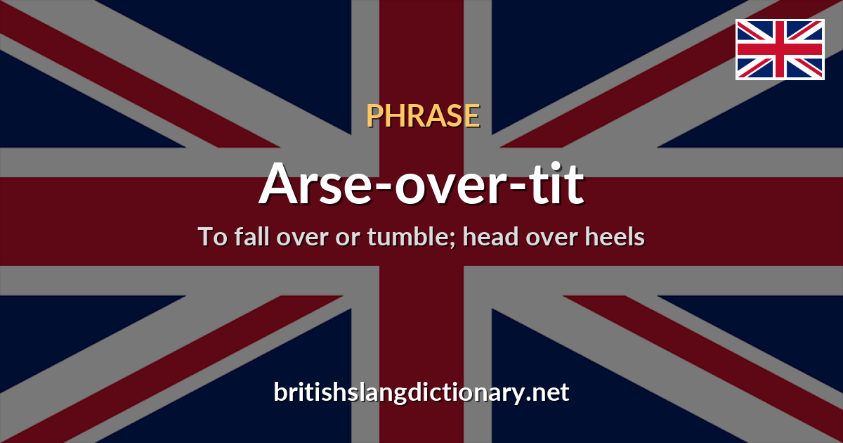 Arse-over-tit