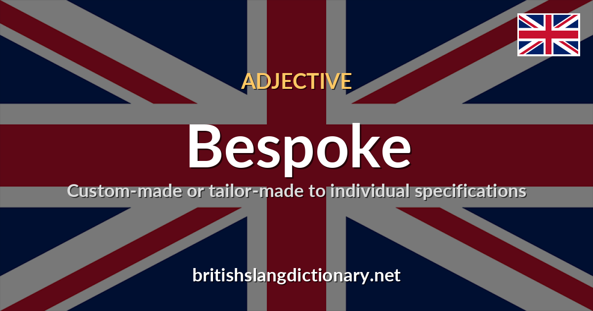 Bespoke