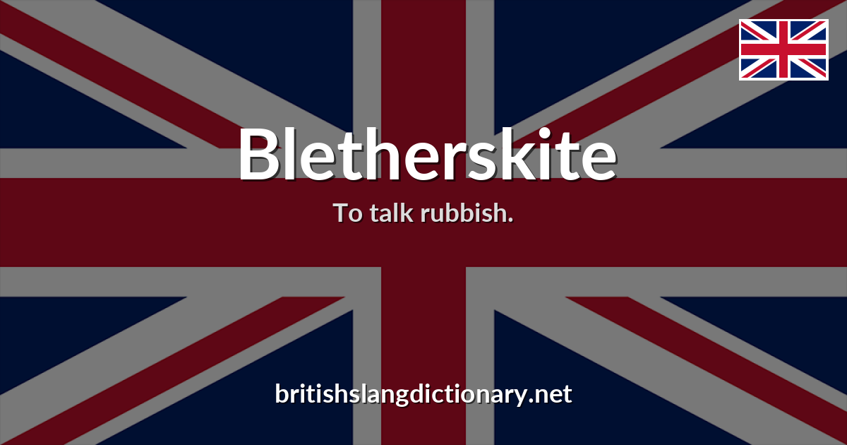 Bletherskite