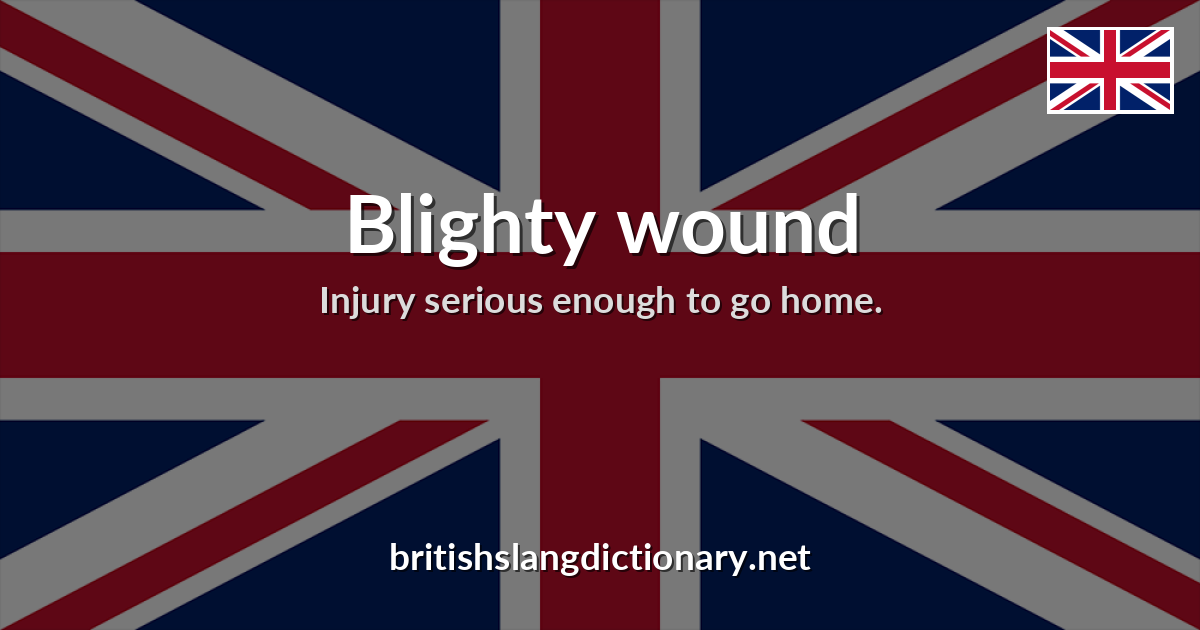 Blighty wound