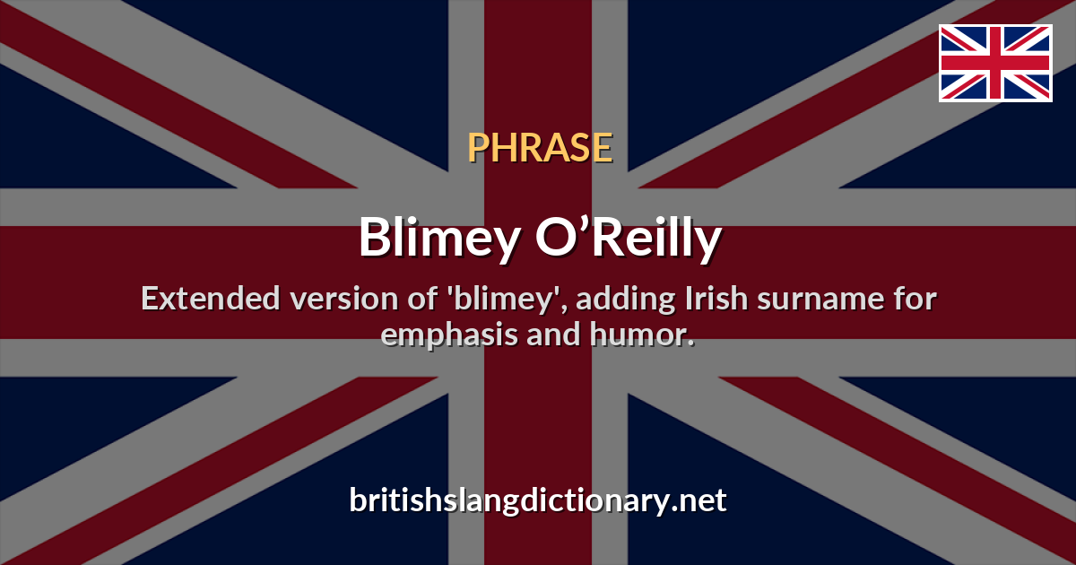 Blimey O’Reilly