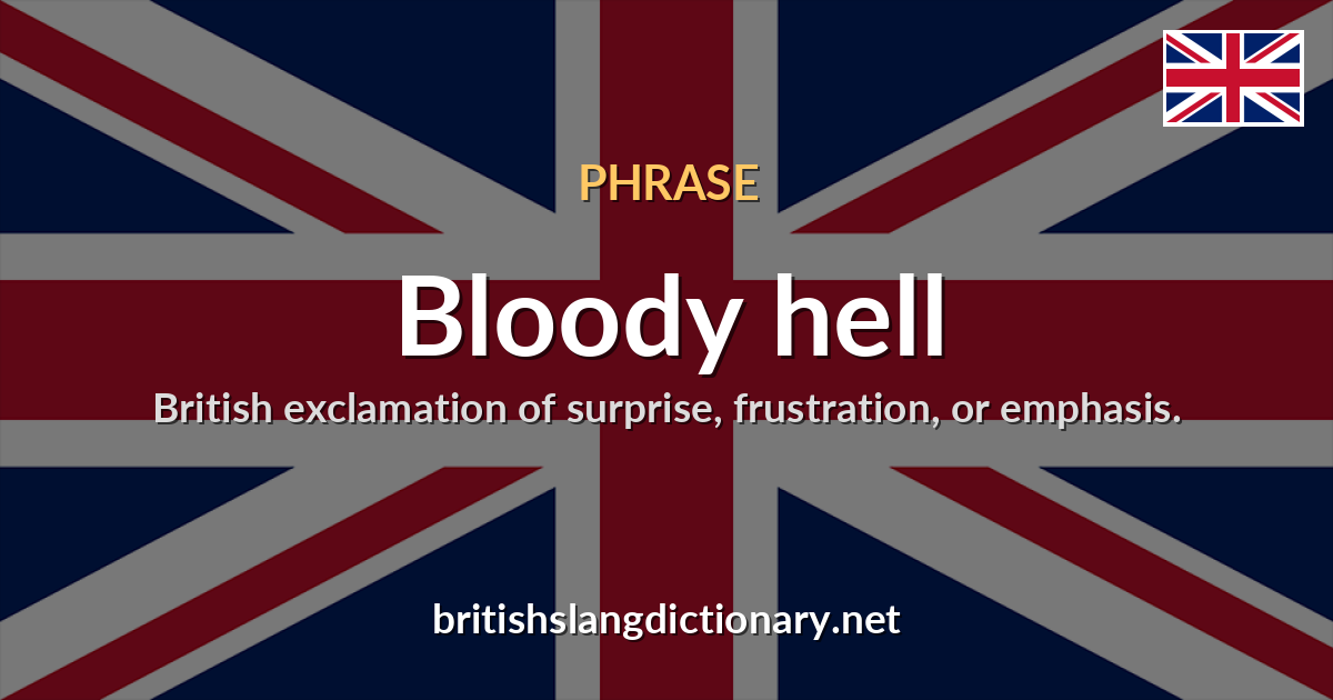 Bloody hell