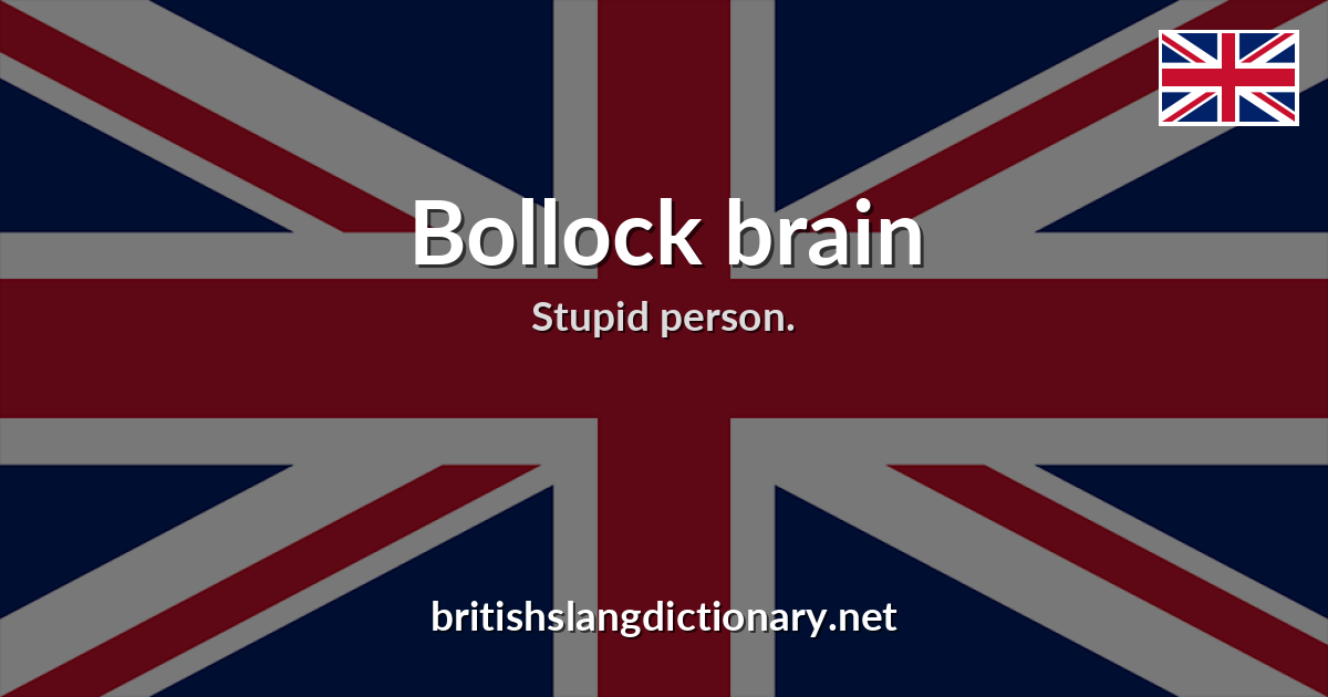 Bollock brain