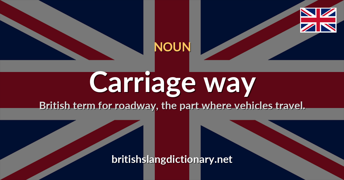 Carriage way