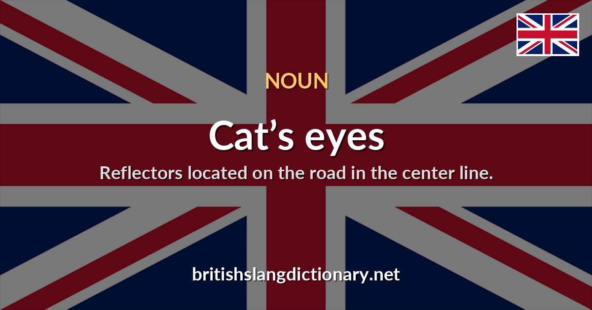 Cat’s eyes