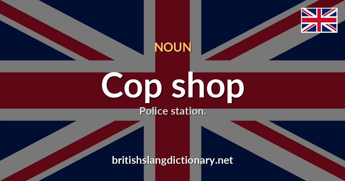 Cop shop