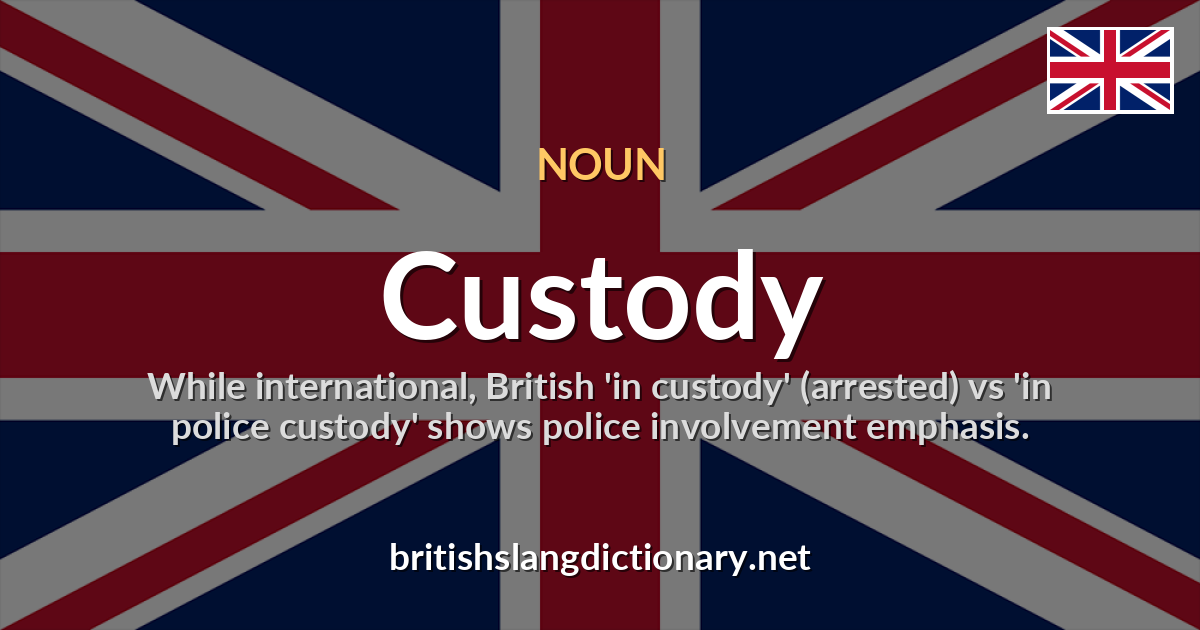 Custody