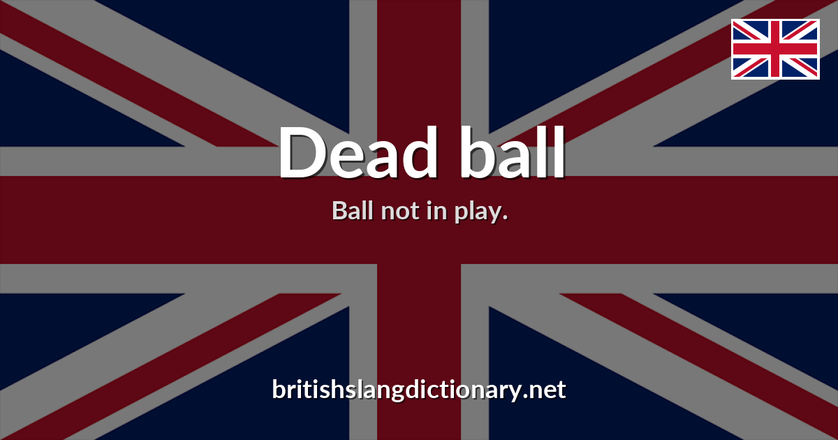Dead ball