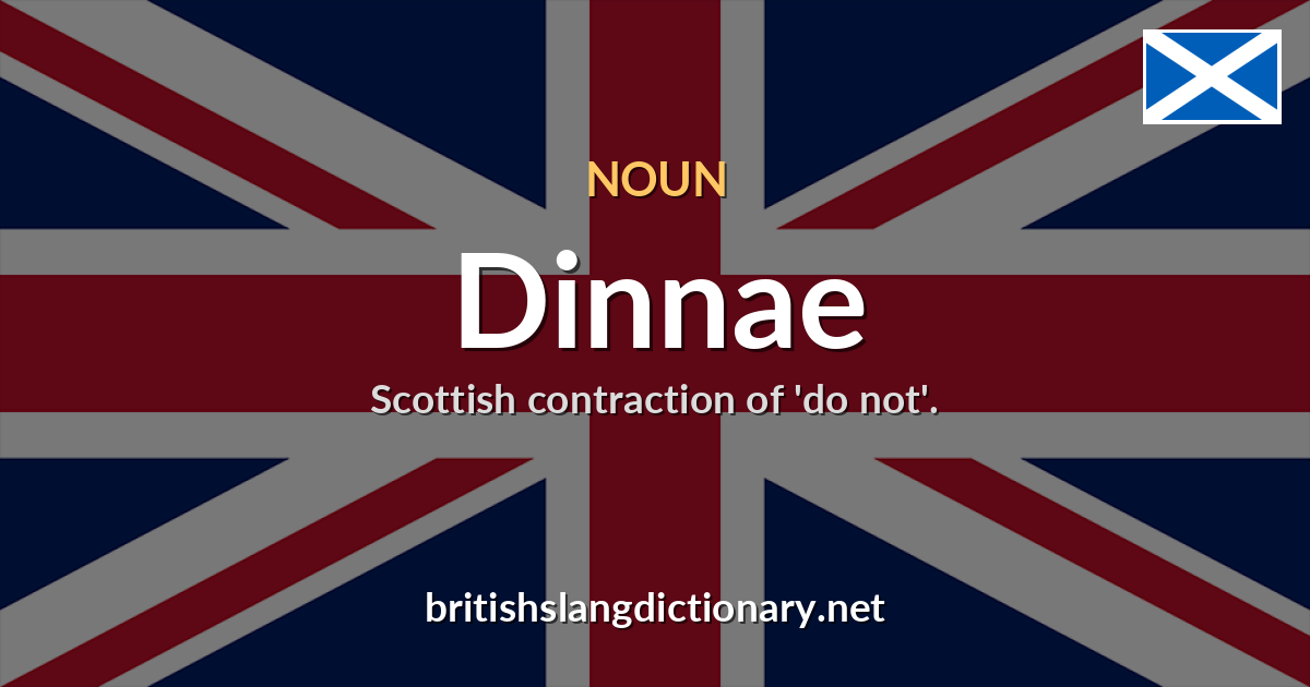 Dinnae