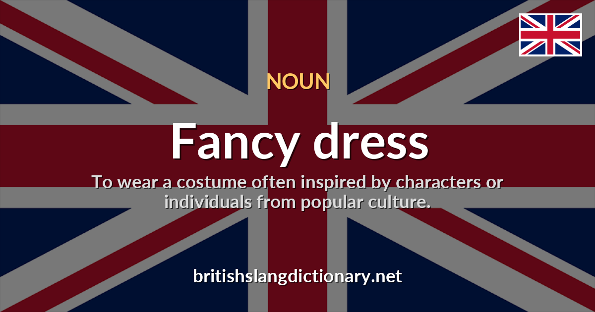 Fancy dress