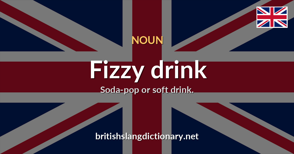 Fizzy drink