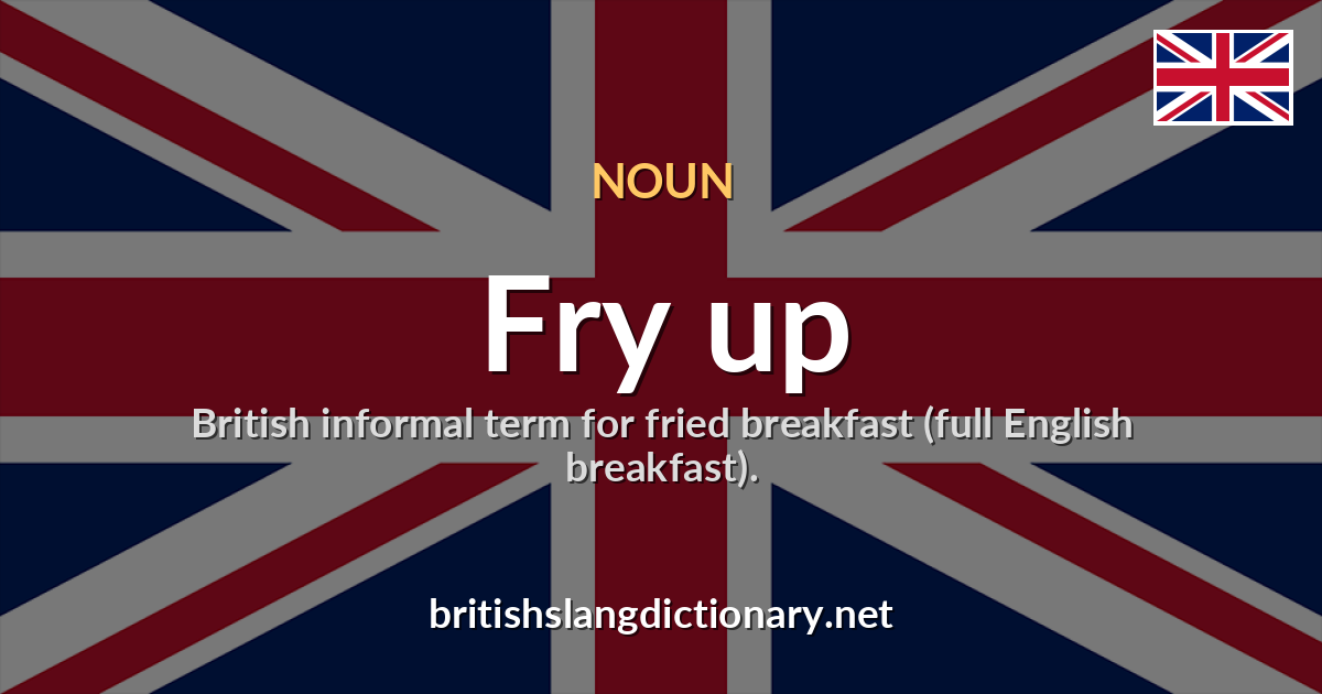 Fry up