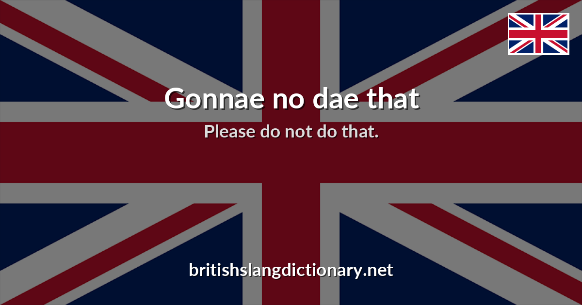 Gonnae no dae that