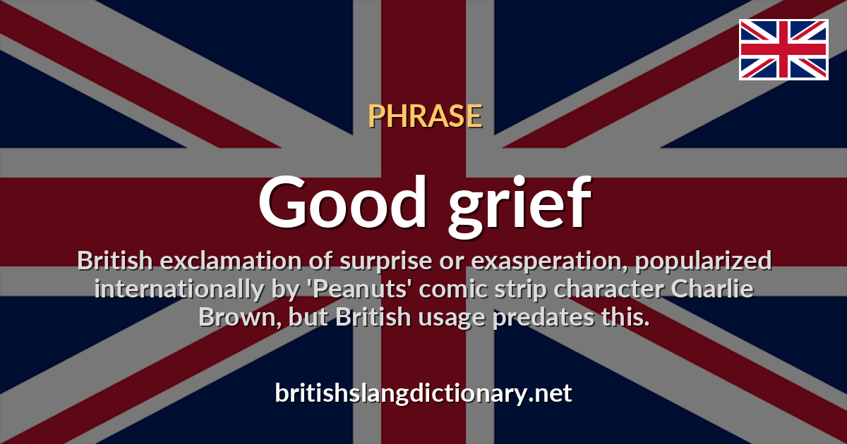 Good grief