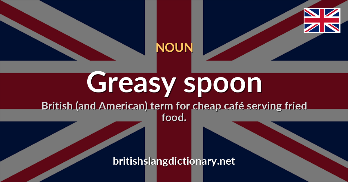 Greasy spoon