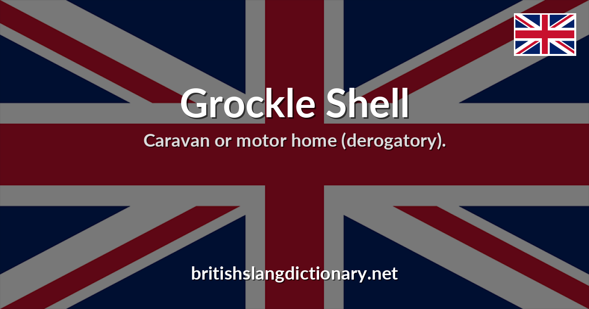 Grockle Shell