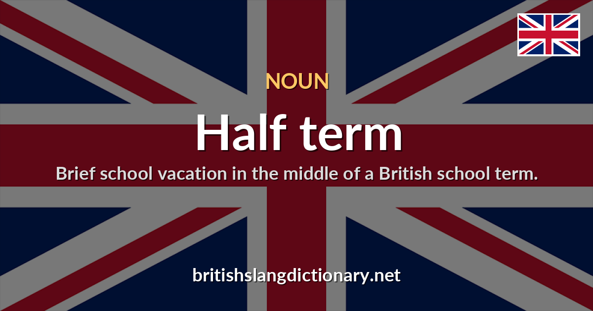 Half term