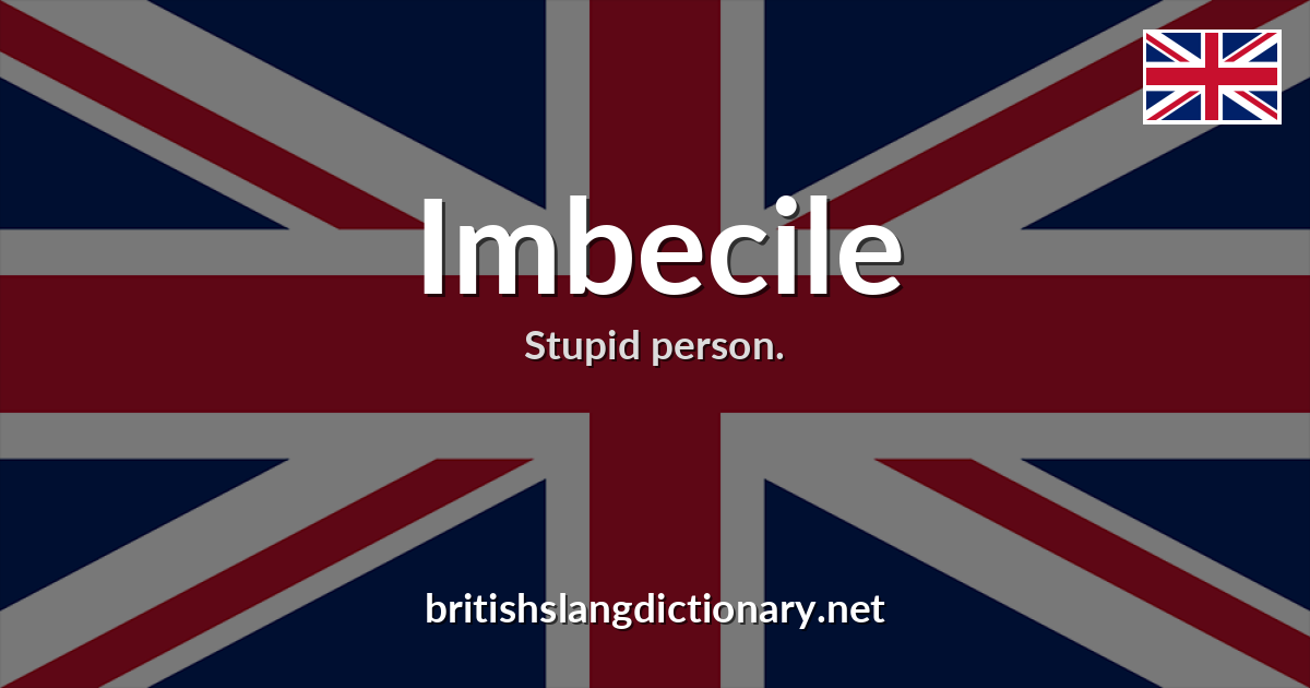 Imbecile
