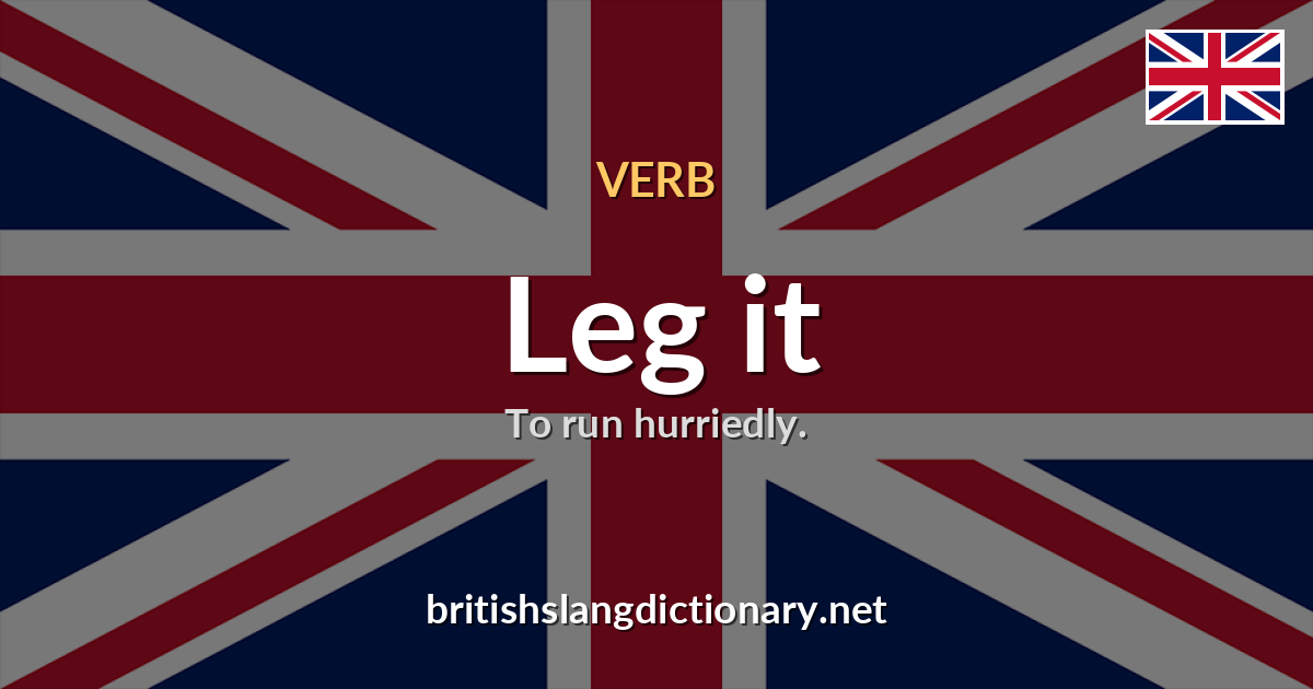 Leg it