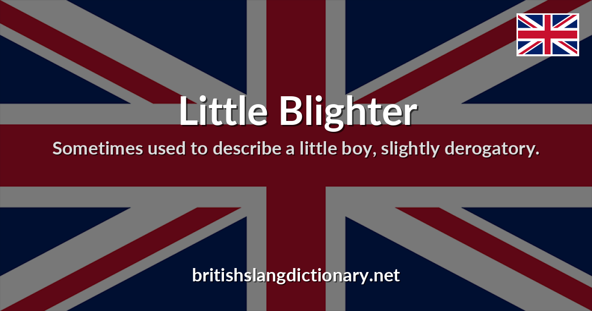 Little Blighter