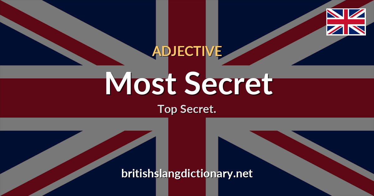 Most Secret