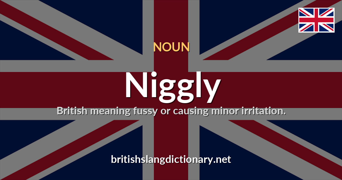 Niggly
