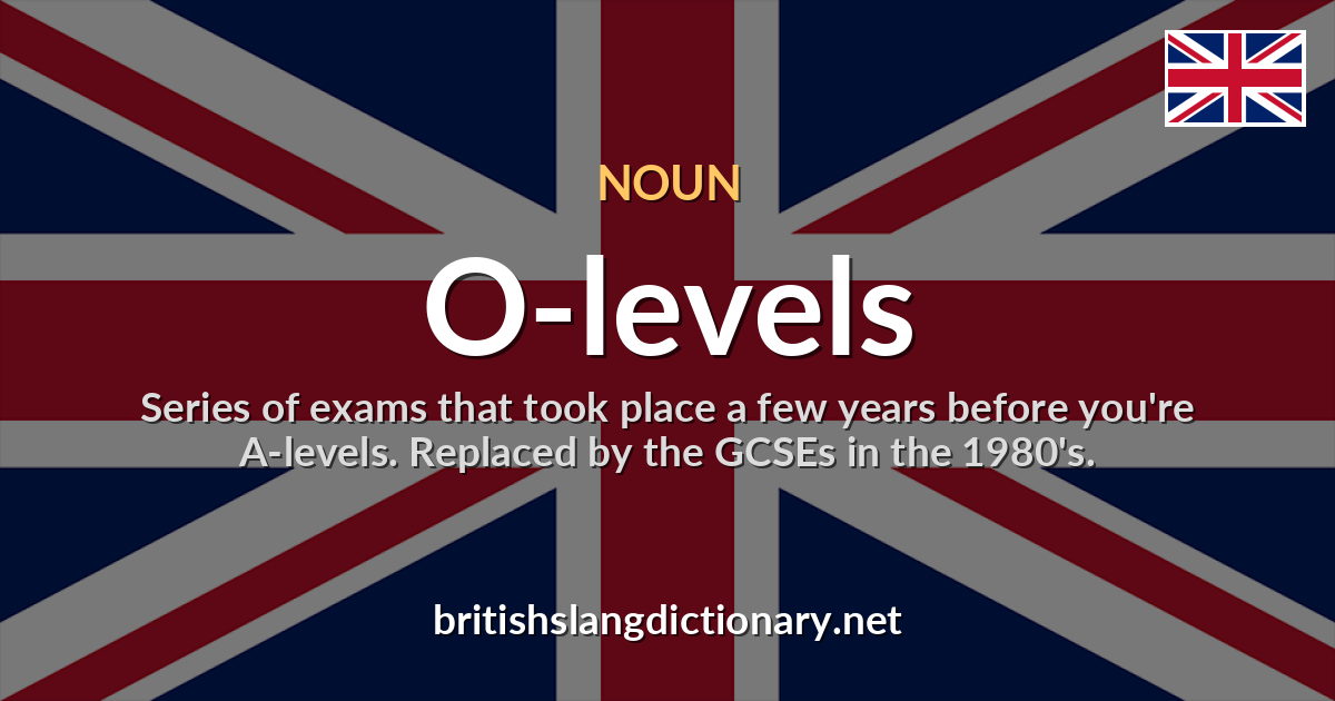 O-levels