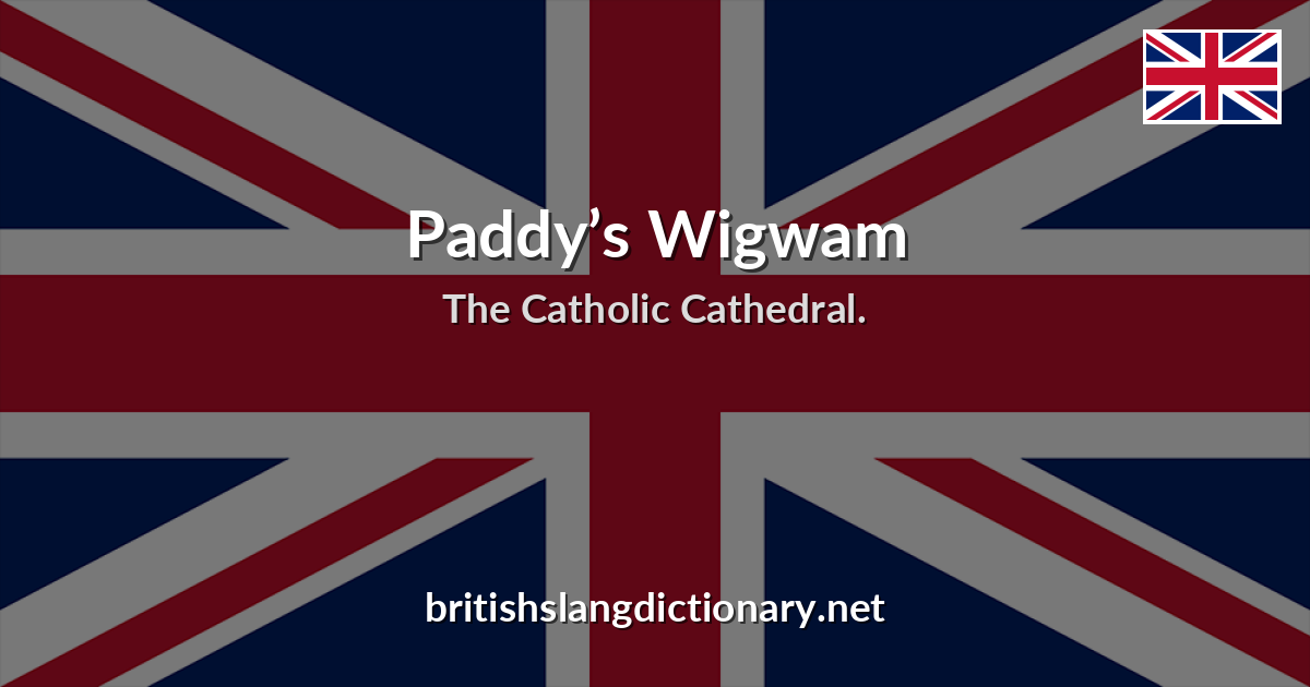 Paddy’s Wigwam