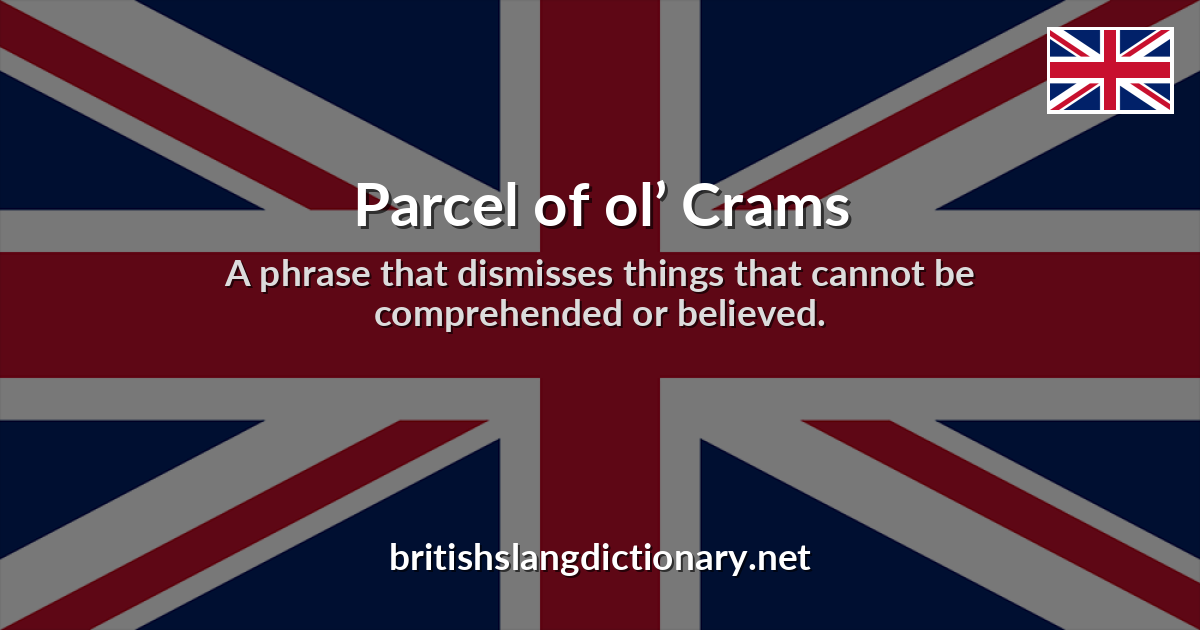 Parcel of ol’ Crams