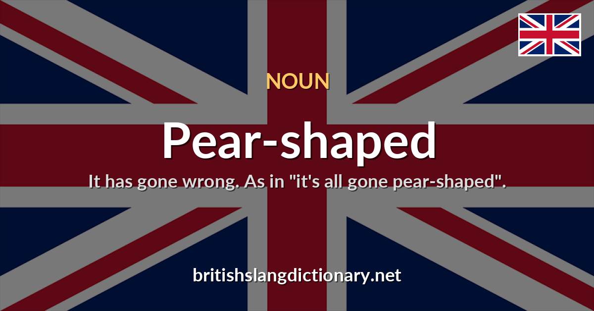 Pear-shaped