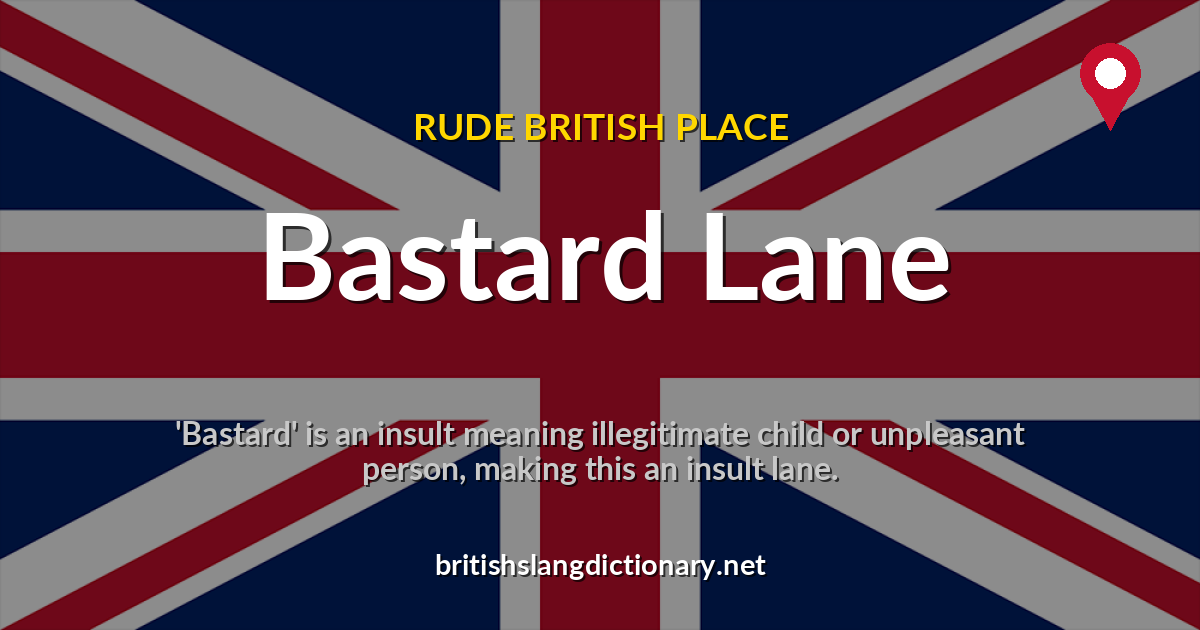 Bastard Lane