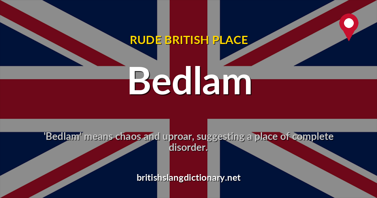 Bedlam