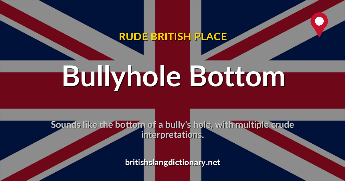 Bullyhole Bottom