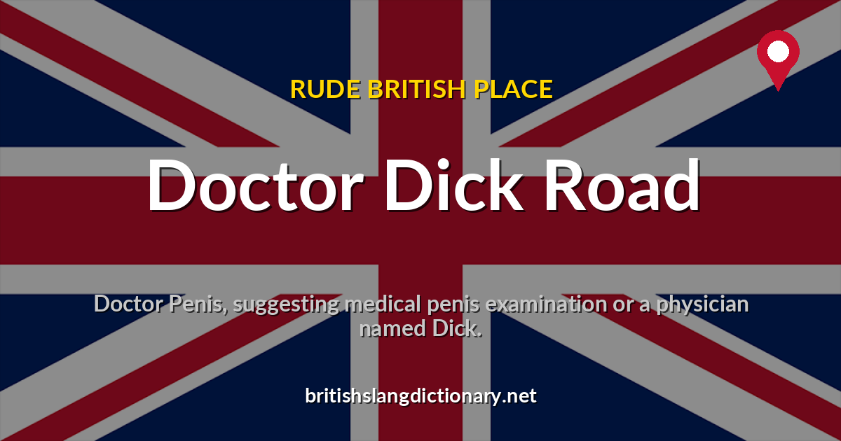Doctor Dick Road