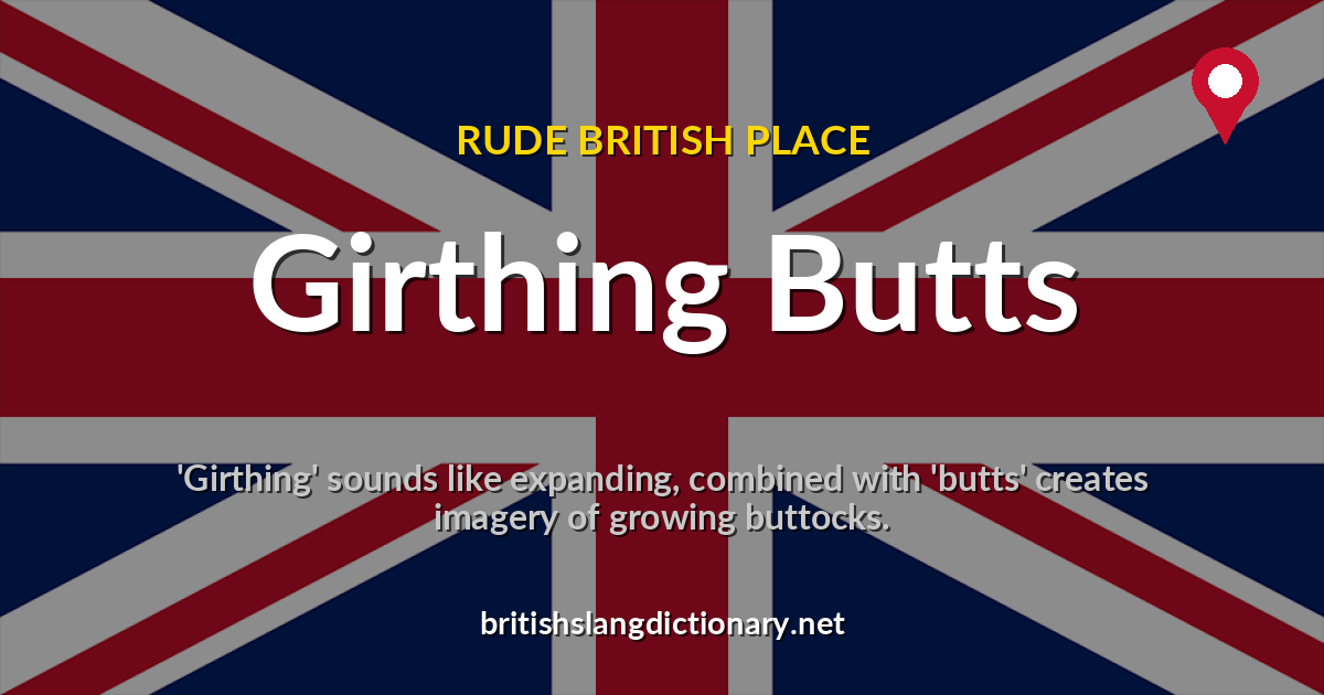 Girthing Butts