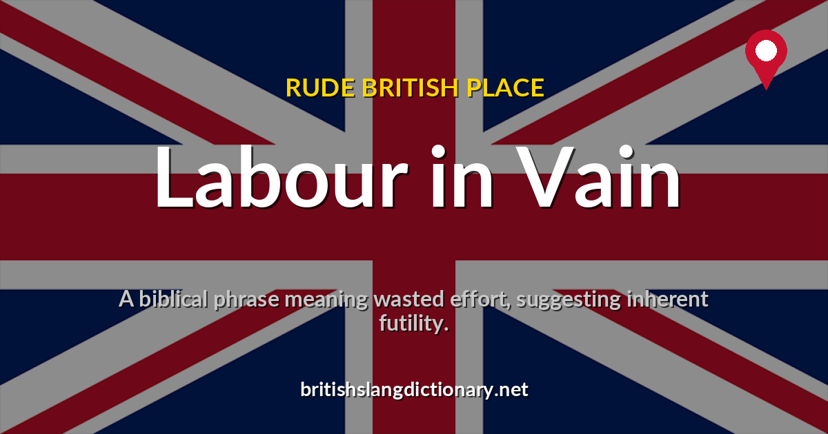 Labour in Vain