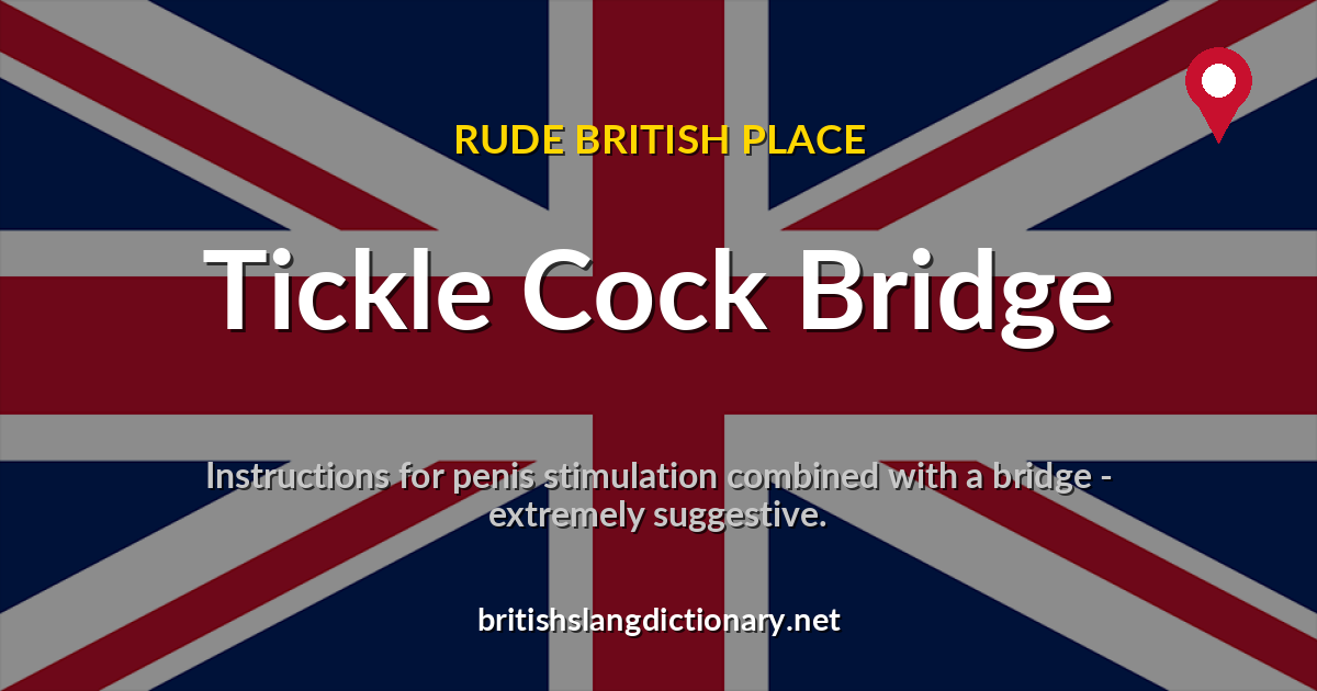 Tickle Cock Bridge