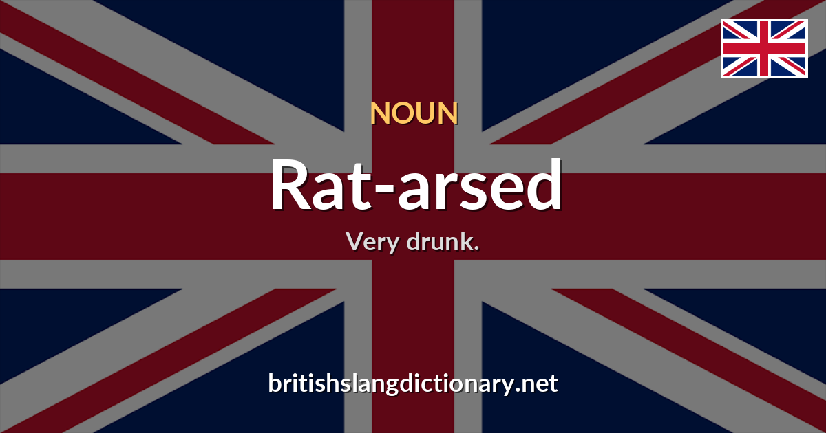 Rat-arsed