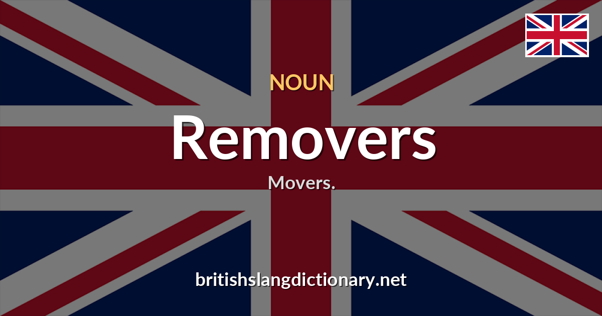Removers