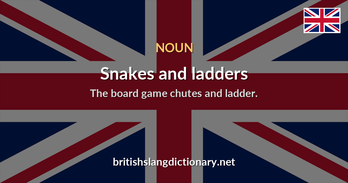 Snakes and ladders