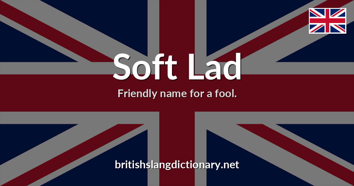 Soft Lad