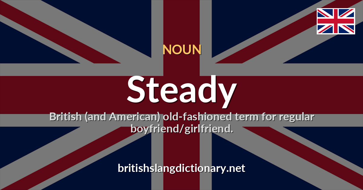 Steady