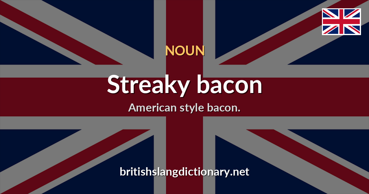 Streaky bacon