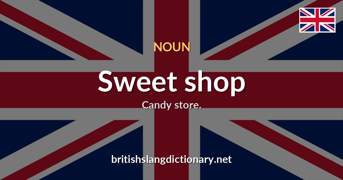 Sweet shop