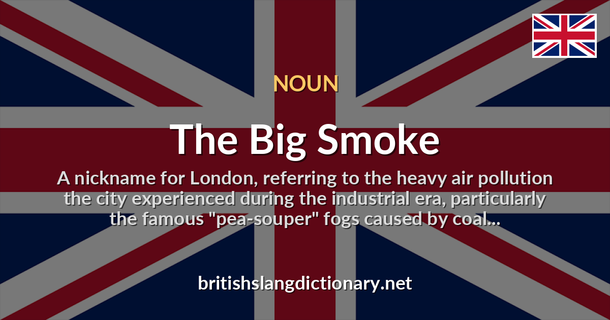 The Big Smoke