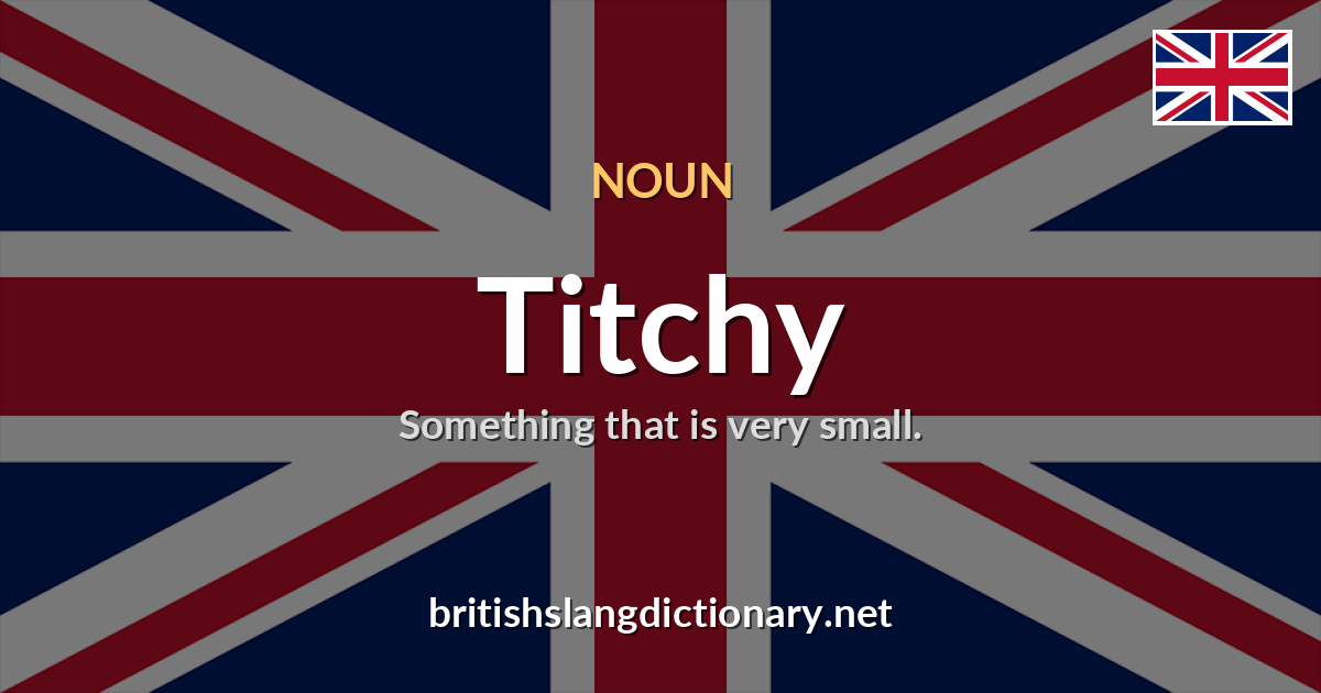 Titchy