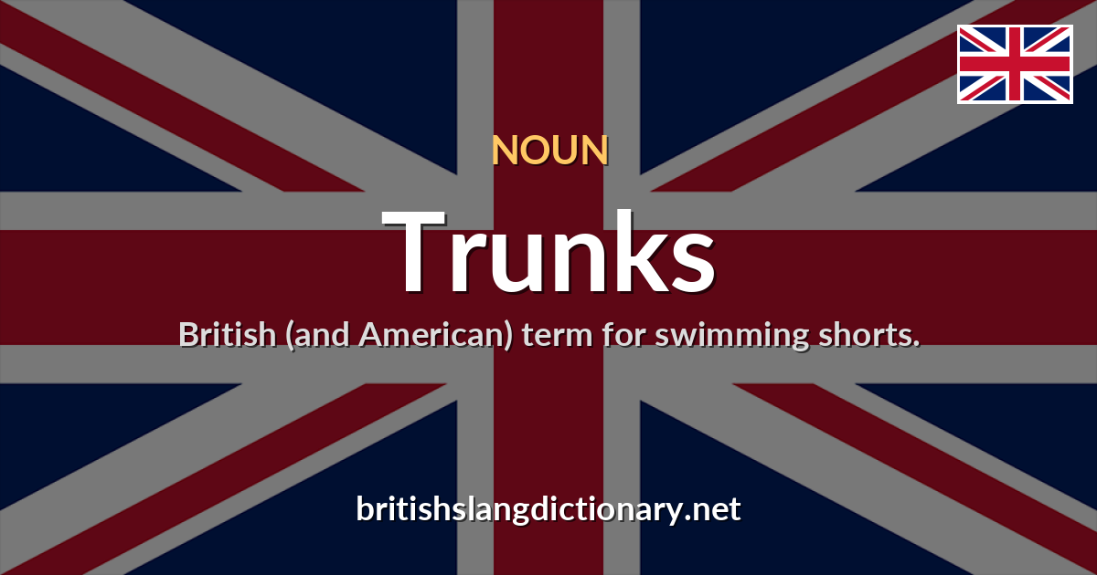 Trunks