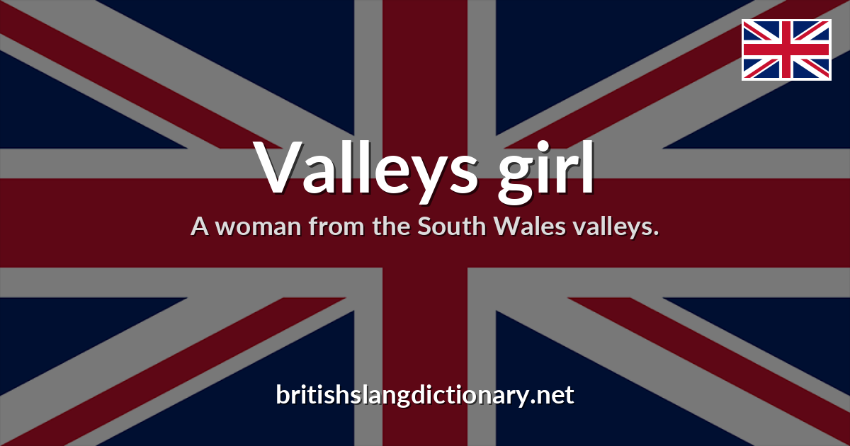 Valleys girl