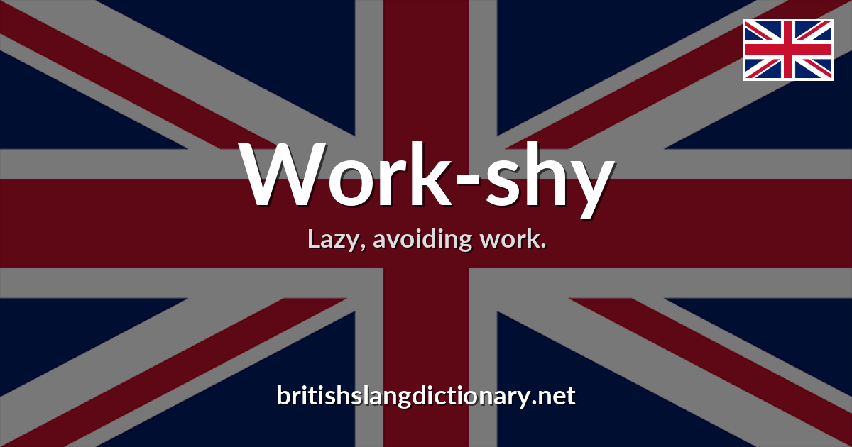 Work-shy